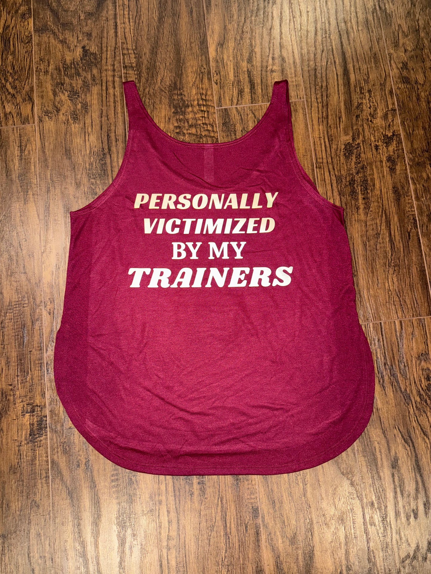 New! “Personally Victimized” Maroon Women’s Tank